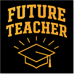 Future Teacher Graduation Cap Posters and Art